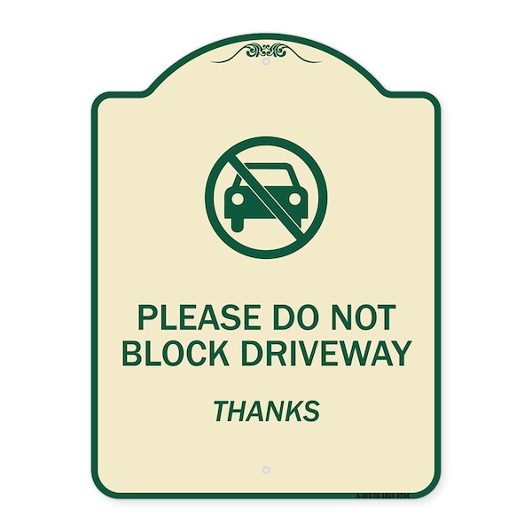 Designer Series-Please Do Not Block Driveway Thanks Tan & Green, 24" x 18", TG-1824-9794